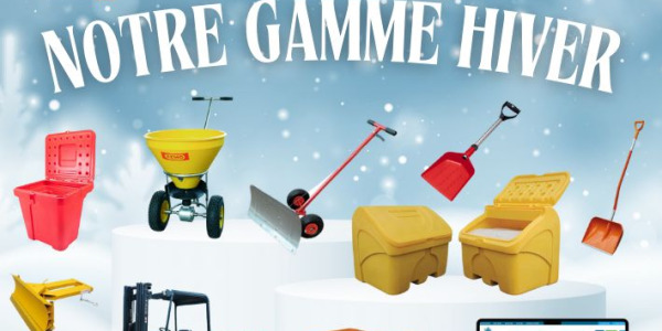 Découvrez notre gamme hiver spécialement conçue pour vos besoins saisonniers !